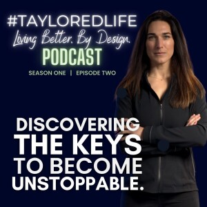 #002 DISCOVERING the keys to become UNSTOPPABLE