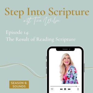 The Result of Reading Scripture | S6 Ep. 14