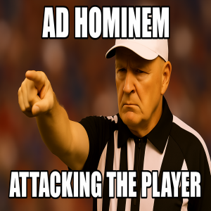 Fallacies: Ep. 1 Ad Hominem