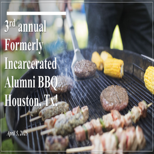 3rd annual Formerly Incarcerated College Alumni BBQ!