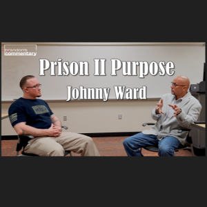 NTRVW#31. Prison II Purpose: Johnny Ward