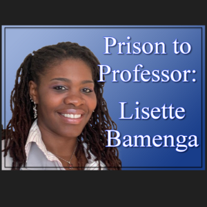 NTRVW#46. Prison to Professor: Lisette Bamenga, Director for Racial Justice and Abolition Democracy Project