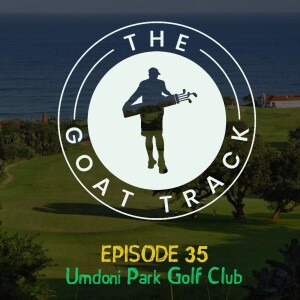 Episode 35: Umdoni Park Golf Club