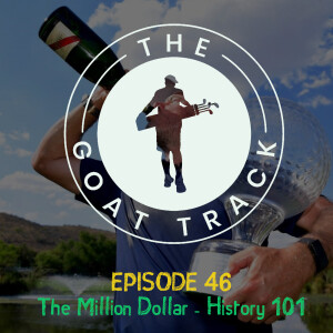 Episode 46: The Million Dollar  - History 101