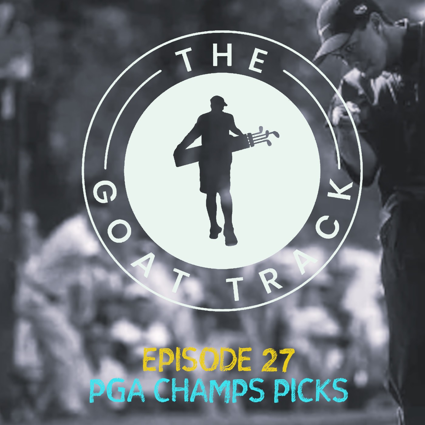Episode 27: PGA CHAMPS Picks