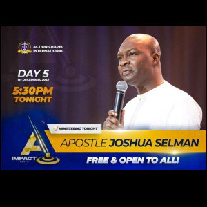 THE DECREE OF THE WATCHERS II IMPACT 2022 IIWITH APOSTLE JOSHUA SELMAN (