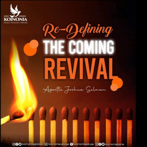 Redefining The Coming Revival ||Koinonia Abuja ||Apostle Joshua Selman ||04/09/2022