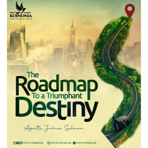 The Road Map To A Triumphant Destiny ||Koinonia Abuja||Apostle Joshua Selman||11/09/2022