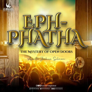 (PRAISE & TESTIMONIES) EPHPHATHA: THE MYSTERY OF OPEN DOORS WITH APOSTLE JOSHUA SELMAN 22||01||2023