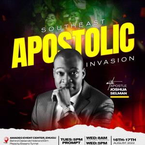 The King-Priest Strategy || Southeast Apostolic Invasion Miracle Service ||A.J. Selman||17/08/2022