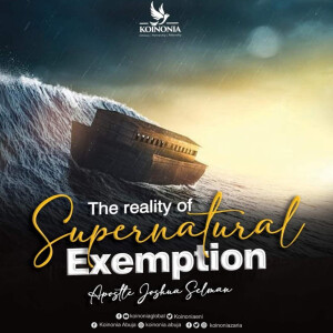THE REALITY OF SUPERNATURAL EXEMPTION WITH APOSTLE JOSHUA SELMAN 09||10||2022