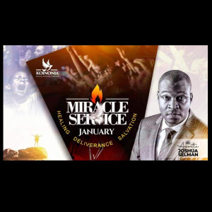 Miracle-Service-January- Koinonia (Abuja) with Apostle Joshua Selman Nimmak