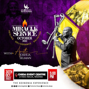 OCTOBER 2022 MIRACLE SERVICE WITH APOSTLE JOSHUA SELMAN II30II10II2022