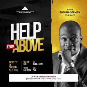 Helped By God [Part 2]: The Gift of Men| Soar Conf 2022| HOTR Enugu-Nigeria |Apostle Joshua Selman