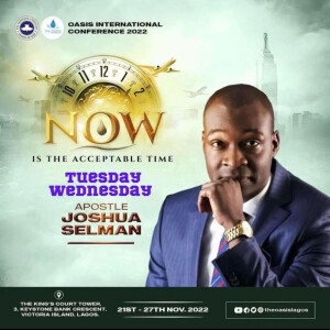 The Day of Salvation (Miracle Service)|Oasis Int’l Conference 2022|Lagos-Nigeria |Apst Joshua Selman