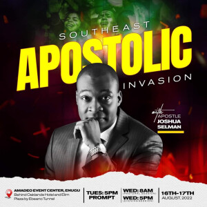 AS IN THE DAYS OF NOAH(End-Time Strategies) || Southeast Apostolic Invasion||AJS ||16/08/2022