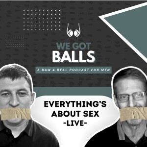 Everything's About Sex | LIVE
