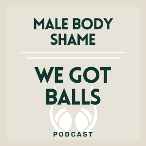 039 | Male Body Shame