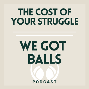 034 | The Cost of Your Struggle