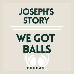 019 | Joseph’s Story