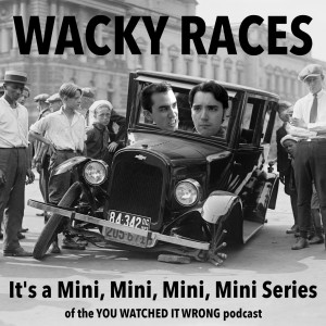 Announcing a new Miniseries: Wacky Races