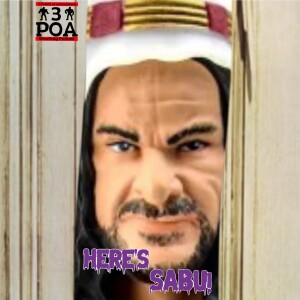 Here’s Sabu! Latest news from Epic Toys, Zombie Sailor counting down, Americas Most Unwanted and a plethora Of news from Powertown