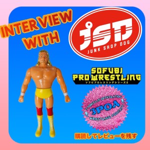 Interview with Junk Shop Dog about the new Hulk Hogan Popy style figures, plans for future WWE legends, soft vinyl and much more