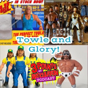 Towle and Glory! Listen to who is wiping the floor with the competition in the wrestling figure world!