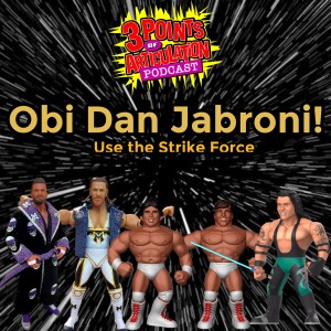 Obi Dan Jabroni! Use the Strike Force. Also Killer Bees in stock date confirmed from Epic Toys