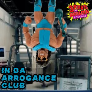 In Da Arrogance Club! Wrestling figure news for the week