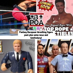 Fantasy European Wrestling figure pack plus some news and tomfoolery!