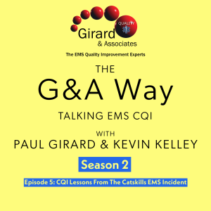 S2E5 - CQI Lessons From The Catskills EMS Incident
