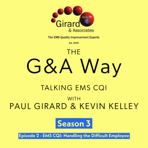 S3E2 - EMS CQI: Handling the Difficult Employee