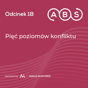 ABS #18 - Pięć poziomów konfliktu