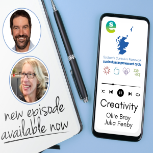 The Curriculum Improvement Cycle mini podcast series: The Creativity episode