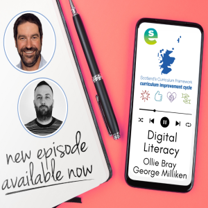 The Curriculum Improvement Cycle mini podcast series: The Digital literacy episode