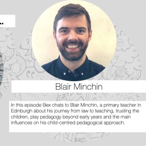 Episode 6 - The Pedagogy Podcast with Blair Minchin