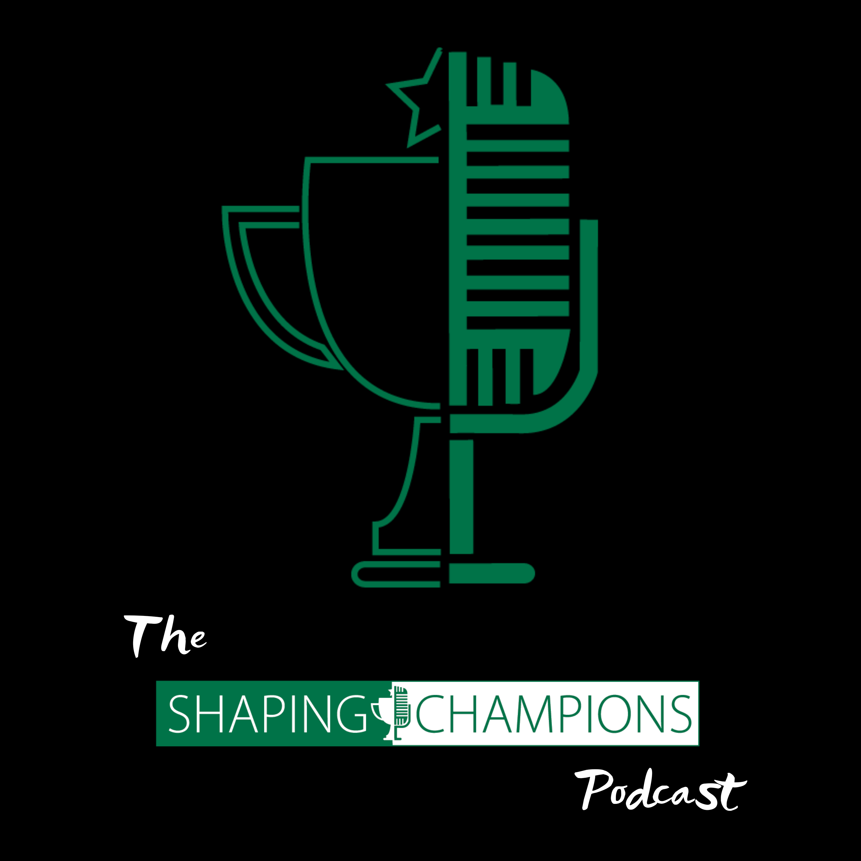 Shaping Champions