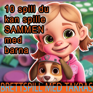 10 barnespill – for voksne?!