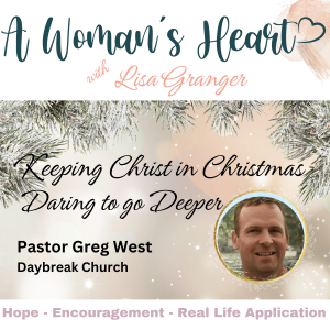 Keeping Christ In Christmas: Daring To Go Deeper, Greg West