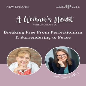 Christine Hoy: Breaking Free From Perfectionism & Surrendering to Peace