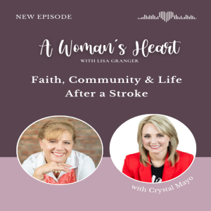 Crystal Mayo: Faith, Community & Life After a Stroke