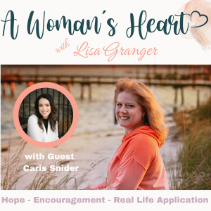 God’s Tremendous Love in the Every Day Moments with Caris Snider