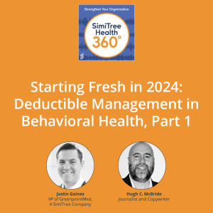 Starting Fresh in 2024: Deductible Management in Behavioral Health, Part 1