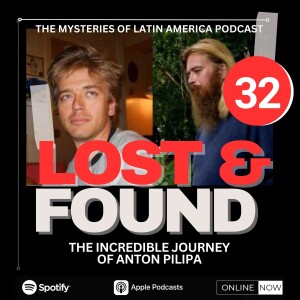 LOST AND FOUND!THE INCREDIBLE JOURNEY OF ANTON PILIPA