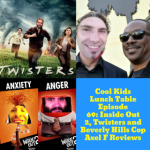 Episode 69: Inside Out 2, Twisters & Beverly Hills Cop Axel F Reviews