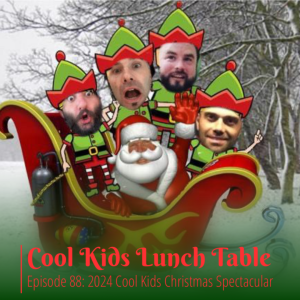 Episode 88: The 2024 Cool Kids Christmas Spectacular