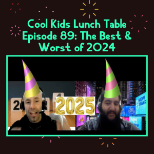 Episode 89: The Best & Worst of 2024