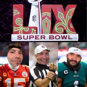 Episode 94: Super Bowl LIX: Pregame Analysis, Halftime Shows & Football Trivia Battle!