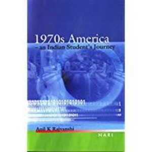 1970s America - An Indian Student’s journey by Anil K. Rajvanshi; Audiobook Chapter 12 -  Decision to go back to India